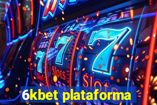 6kbet plataforma